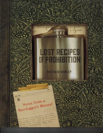Lost Recipes of Prohibition