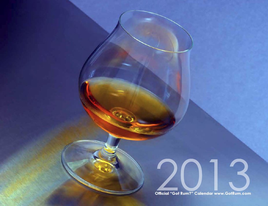 "Got Rum?" 2013 Monthly Calendar