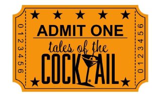 Entry Ticket for Tales of the Cocktail in NOLA