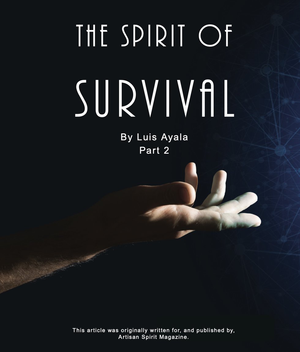 The Spirit of Survival Part 2