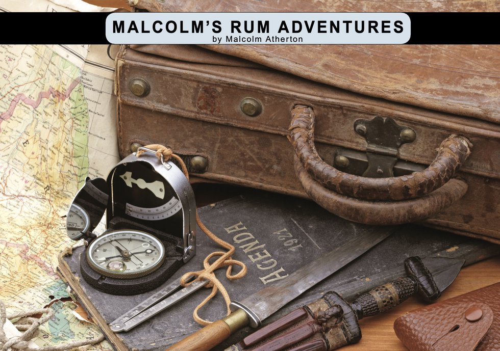 Malcolm's Rum Adventures