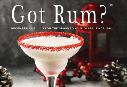 "Got Rum?" December 2022 Featured Story