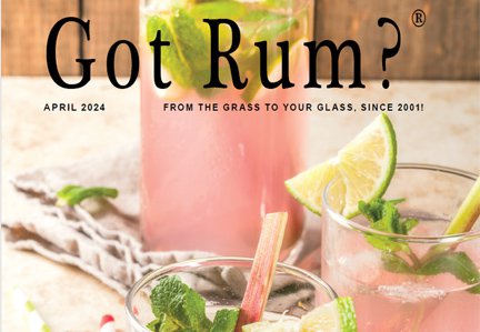 "Got Rum?" April 2024 Featured Story